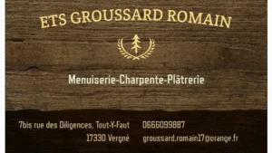 ETS Romain Groussard  Menuiserie  Charpente  Plâtrerie sèche à Vergné