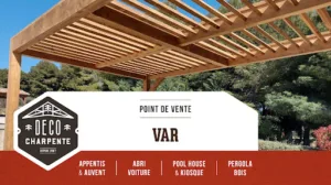 Déco Charpente – Roquebrune sur Argens (Abri voiture, Pergola, Pool House, Appentis, Auvent) à Roquebrune-sur-Argens