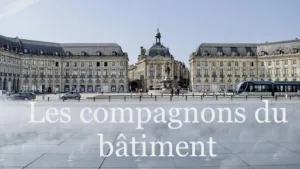 Les Compagnons Du Batiment à Bordeaux
