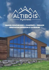 ALTIBOIS Pyrénées -entreprise ossature bois – charpente à Égat
