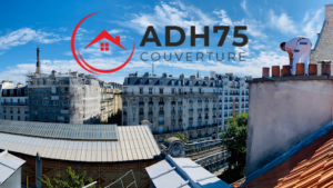 ADH75 Couverture Urgence Fuite Toiture – couvreur IDF – Service Dépannage – Couvreur Paris entreprise de couverture à Paris à Paris